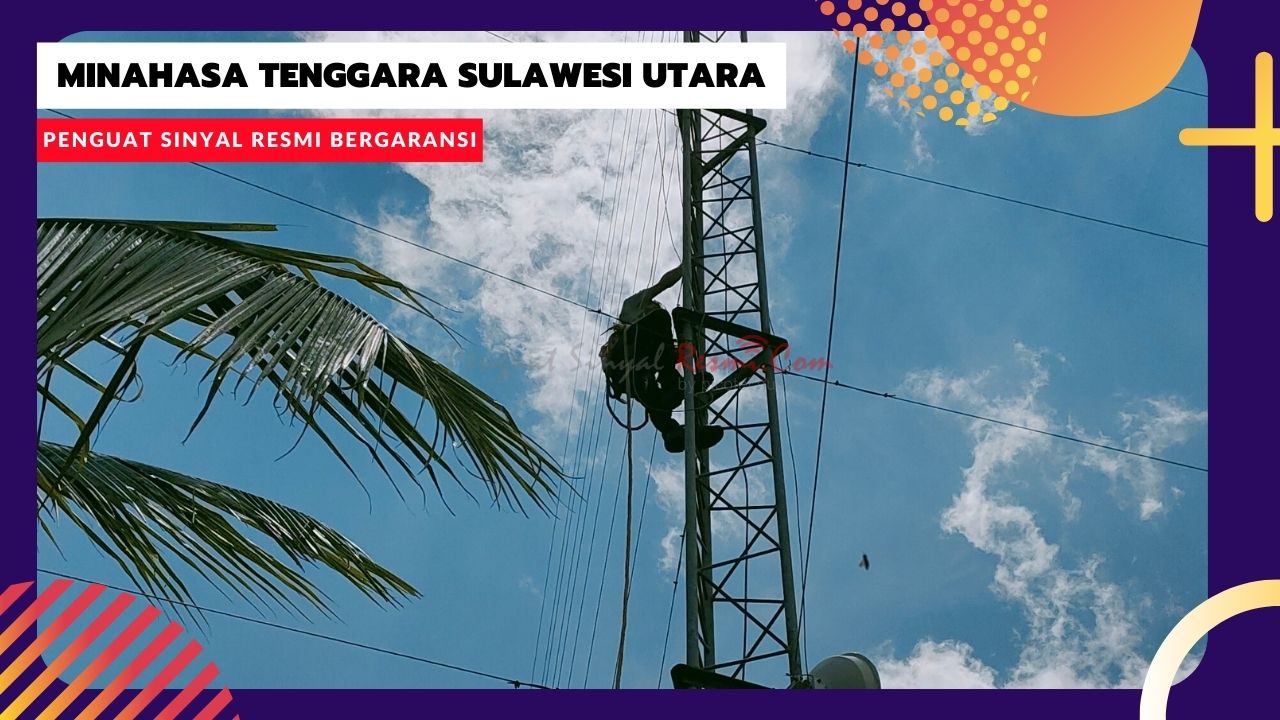 You are currently viewing Jual Penguat Sinyal Hp Minahasa Tenggara Sulawesi Utara