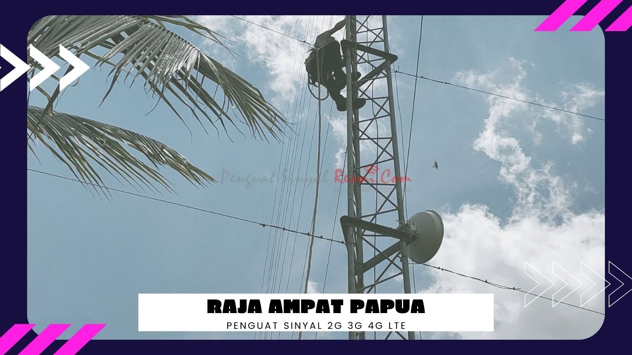 Jual Penguat Sinyal Hp Raja Ampat Papua Barat
