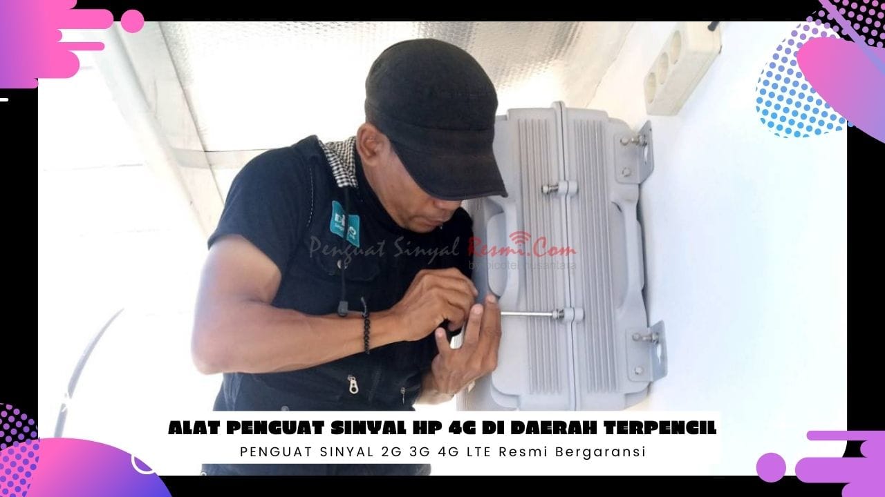 Aplikasi Alat Penguat Sinyal Hp 4G Di Daerah Terpencil