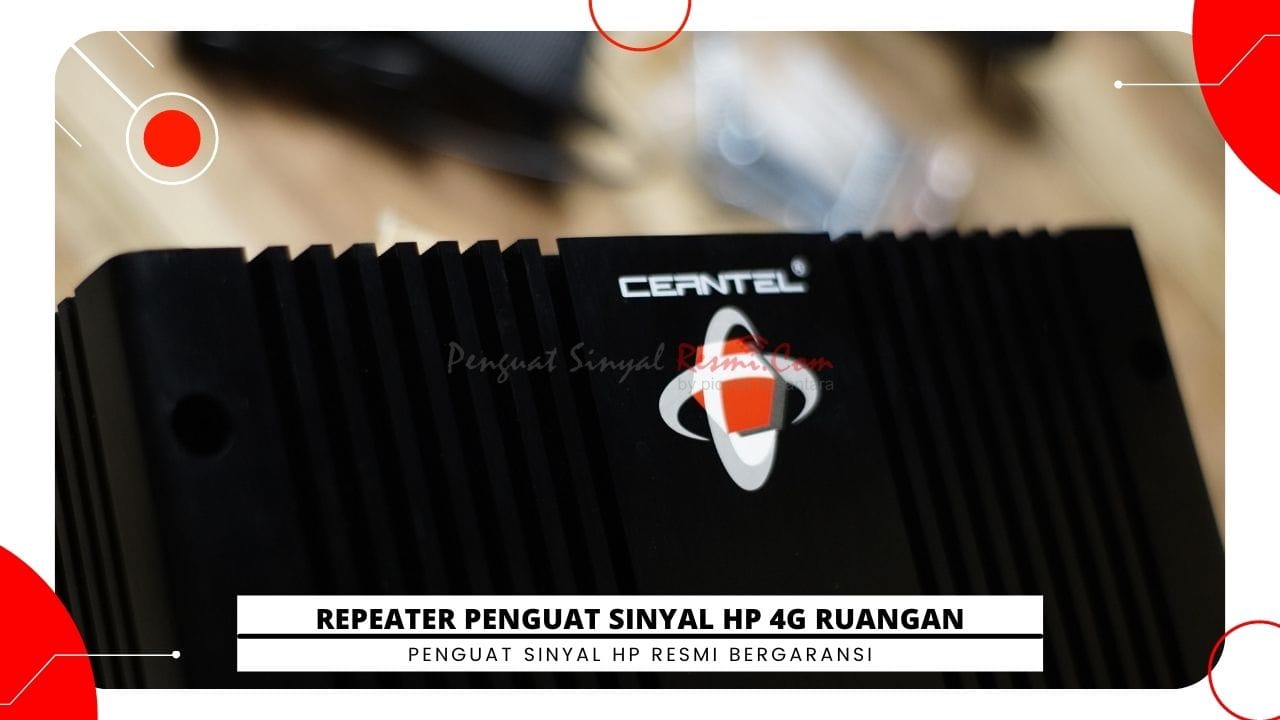 You are currently viewing REPEATER PENGUAT SINYAL HP 4G RUANGAN
