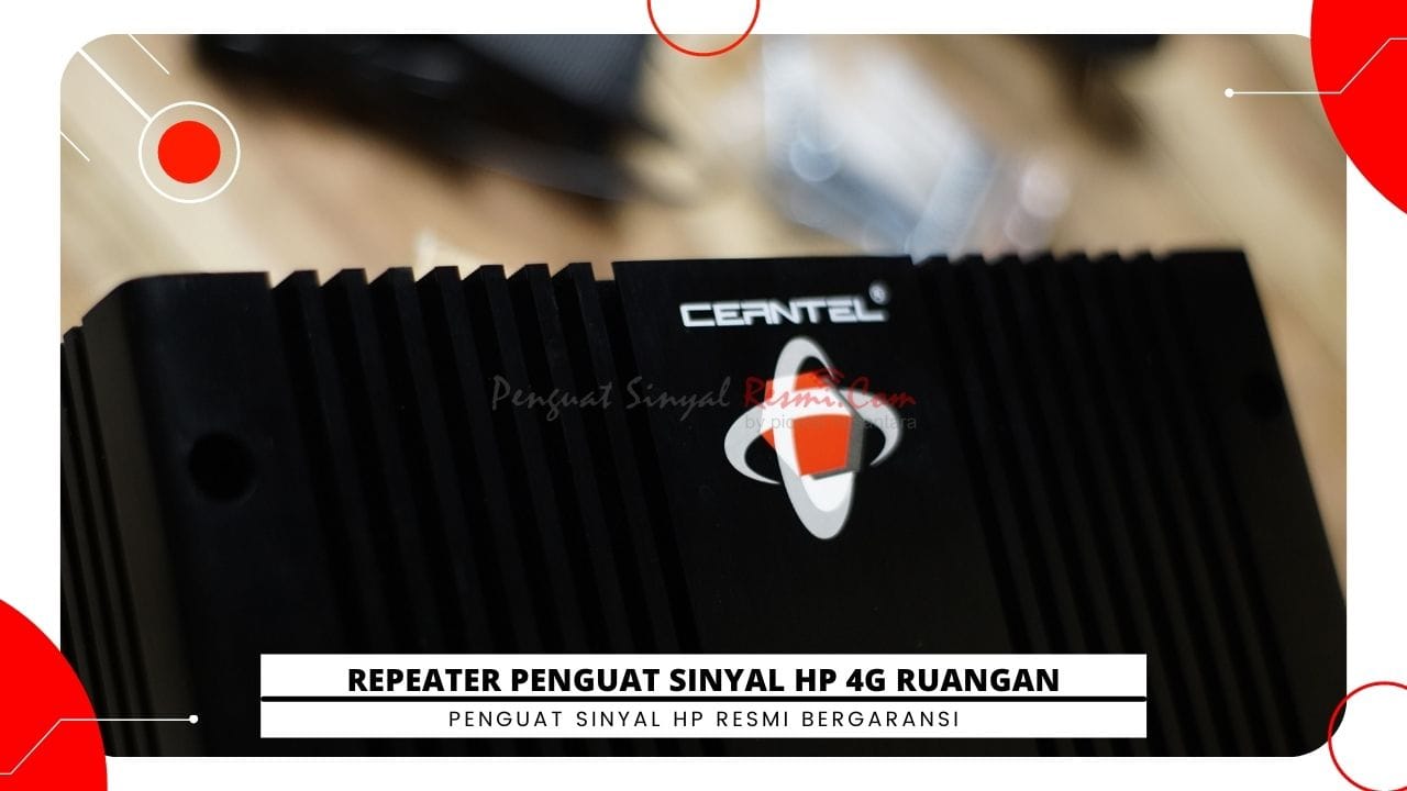 Read more about the article REPEATER PENGUAT SINYAL HP 4G RUANGAN