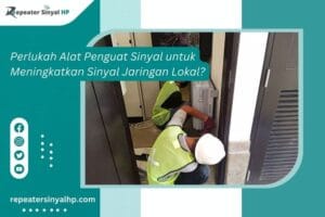 Read more about the article Perlukah Alat Penguat Sinyal untuk Meningkatkan Sinyal Jaringan Lokal?