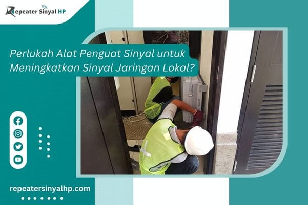 Read more about the article Perlukah Alat Penguat Sinyal untuk Meningkatkan Sinyal Jaringan Lokal?