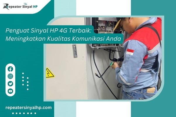 Read more about the article Penguat Sinyal HP 4G Terbaik