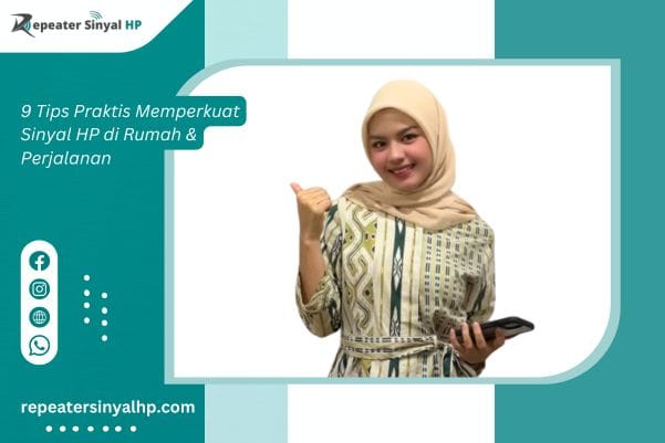 You are currently viewing 9 Tips Memperkuat Sinyal HP (Dijamin Berhasil 2024)