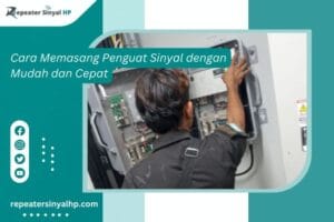 Read more about the article Cara Memasang Penguat Sinyal dengan Mudah dan Cepat