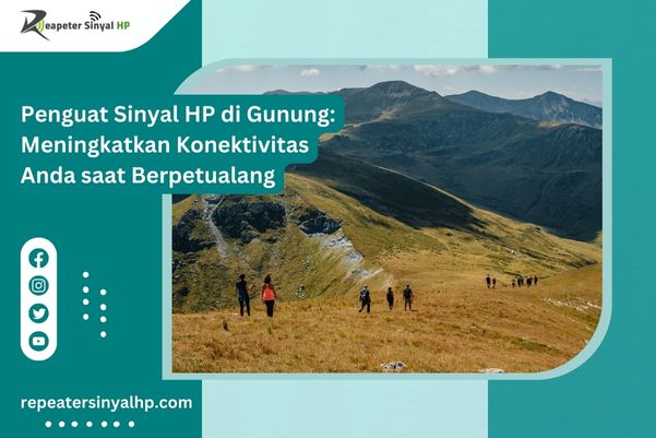 Read more about the article Penguat Sinyal HP di Gunung: Meningkatkan Konektivitas Anda saat Berpetualang