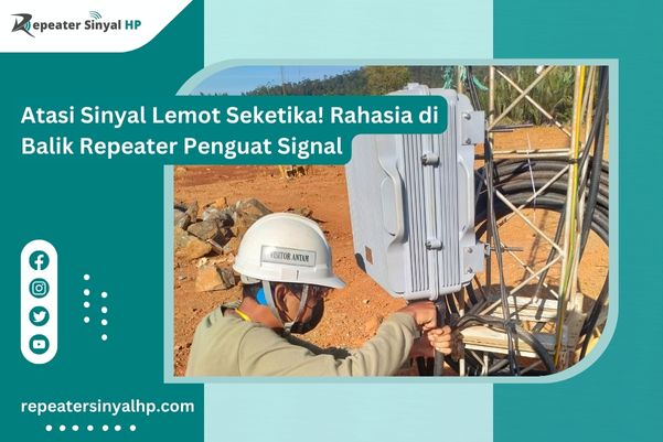 Read more about the article Atasi Sinyal Lemot Seketika! Rahasia di Balik Repeater Penguat Signal