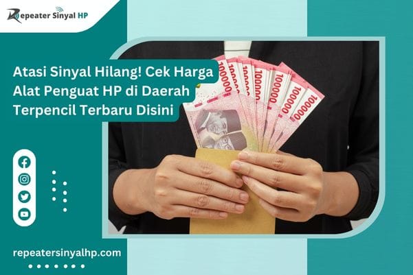 Read more about the article Atasi Sinyal Hilang! Cek Harga Alat Penguat HP di Daerah Terpencil Terbaru Disini