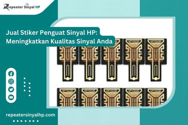 Read more about the article Jual Stiker Penguat Sinyal HP: Meningkatkan Kualitas Sinyal Anda