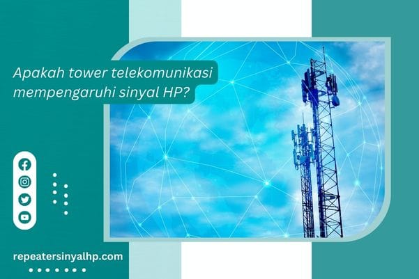 Read more about the article Apakah Tower mempengaruhi sinyal HP?