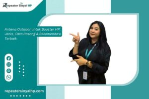 Read more about the article Antena Outdoor untuk Booster HP: Jenis, Cara Pasang & Rekomendasi Terbaik
