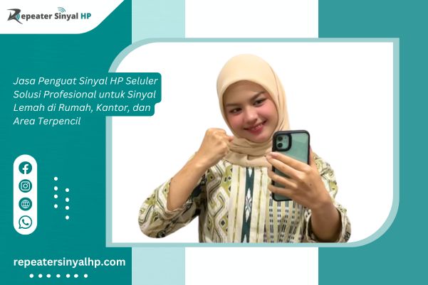 You are currently viewing Jasa Penguat Sinyal HP Seluler Resmi & Profesional