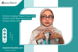 Read more about the article Panduan Lengkap Penguat Sinyal GSM Outdoor: Solusi Blank Spot & Cara Pasang Terbaru 2026