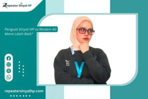 Read more about the article Penguat Sinyal HP vs Modem 4G Mana Lebih Baik?