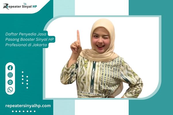 You are currently viewing Daftar Penyedia Jasa Pasang Booster Sinyal HP Profesional di Jakarta