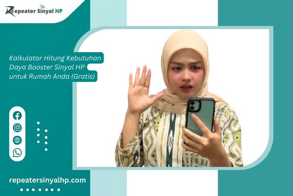 You are currently viewing Kalkulator Kebutuhan Daya Booster Sinyal HP | 3 Cara untuk Rumah