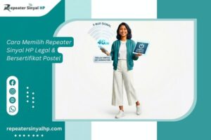 Read more about the article Cara Memilih Repeater Sinyal HP Legal & Bersertifikat Postel